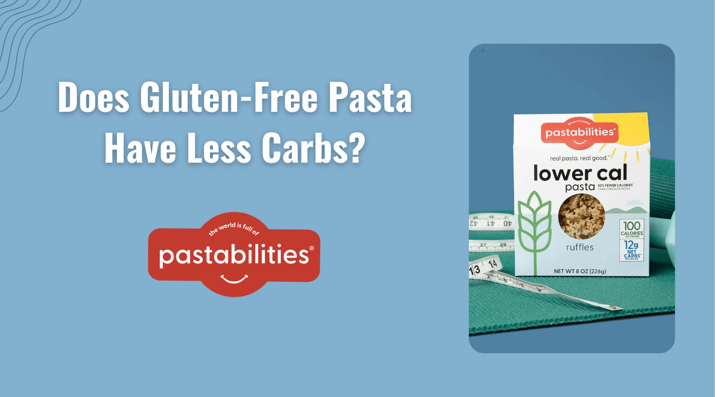Does Gluten-Free Pasta Have Less Carbs? - World of Pastabilities